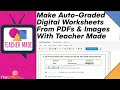 How To Make Auto-Graded Digital Worksheets From PDFs & Images With Teacher Made