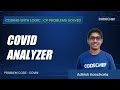 COVIN | Covid Analyzer | Coding with Logic: CP Problems Solved Easy