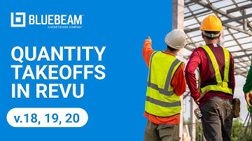 Quantity Takeoffs in Revu in Revu (v.18, 19, 20)