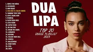 Lagu Viral Dua Lipa Hits 2023 | Dance The Night (Barbie), Levitating, New Rules, One Kiss