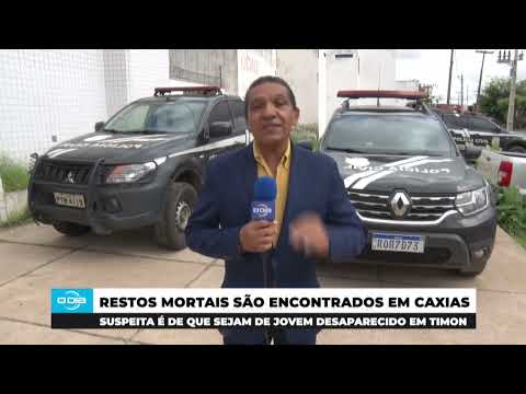 Caxias (MA): Restos mortais são encontrados e polícia investiga identidade de timonense 12 03 2025
