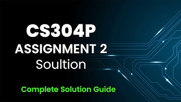 CS304P Assignment 2 Solution Spring 2025 | 100% Correct & Easy Guide | Virtual University