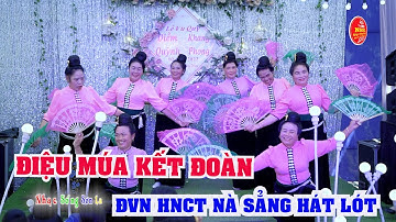 ĐIỆU MÚA KẾT ĐOÀN CỰC HAY ĐVN HNCT GỬI TẶNG DUYÊN HÔN CỰC ĐẸP