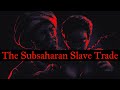 Capture de la vidéo The Sub-Saharan Slave Trade | How Negroes Became Muslim - Documentary (2025)