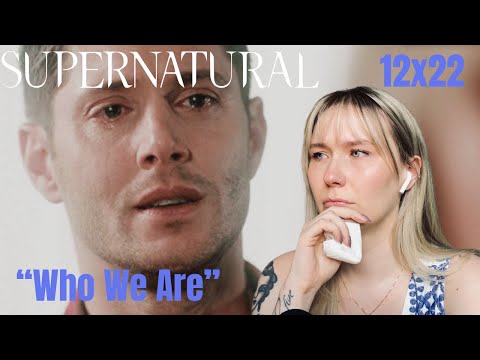 Supernatural S12E22 - "Who We Are" Reaction