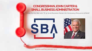 Congressman Carter Hosts the Small Business Administration for Telephone Town Hall Q&A