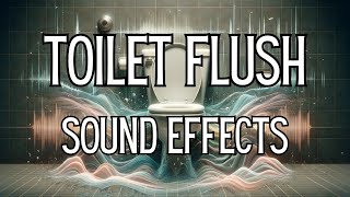 Toilet Flushing Sound Effects - floraphonic.com