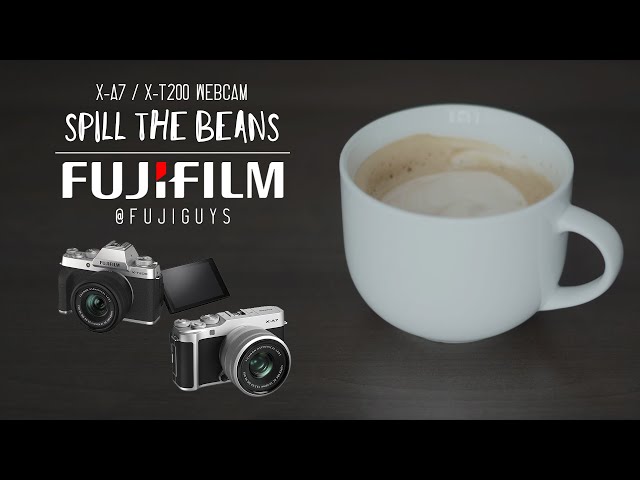 FUJIFILM X-A7 / X-T200 Webcam - Spill the Beans - Fuji Guys - YouTube