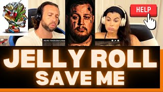 First Time Hearing Jelly Roll - Save Me Reaction Video - IT SOUNDS LIKE HE"S CRYING OUT FOR HELP!