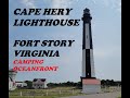 Cape Henry Light House / Fort Story Virginia