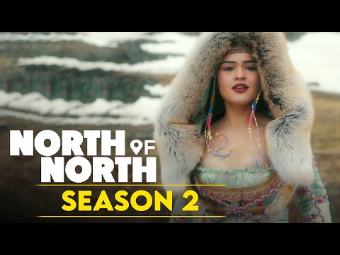 North of North Season 2 Trailer, Release Date & What to Expect from Season 2?