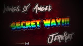 (SECRET WAY - Medium Demon 10✭) Wings Of Angel by JerkRat - Geometry Dash