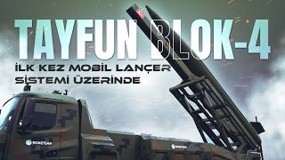 Tayfun Blok - 4, Kapsamında Ilk Kez Mobil Lançer Sistemi Üzerinde Sergileniyor