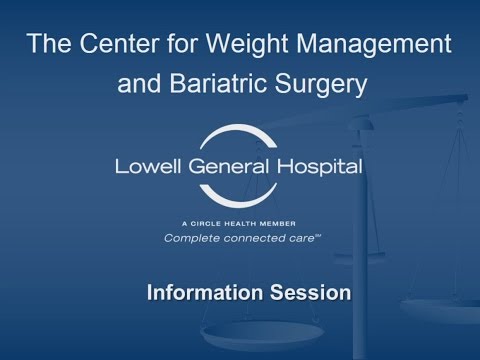 Lowell General Hospital Center for Weight Management and Bariatric Surgery: Information Session