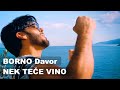 BORNO Davor - NEK' TEČE VINO (official video 2020) 4K Ultrawide NEW!