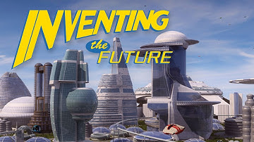 Inventing the Future - Full Video