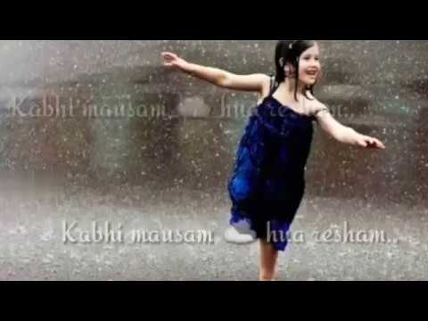 Kabhi Mausam Hua Resham    Whatsapp status video    loving song 