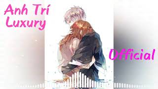 [Nightcore] Em Ơi! Em Đừng Khóc - Cao Nam Thành|| Anh Trí Luxury Official