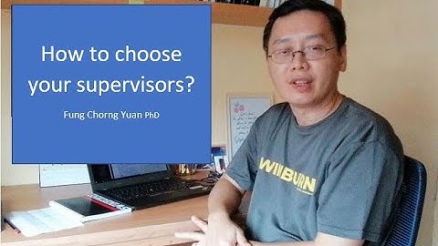 Choosing your supervisors