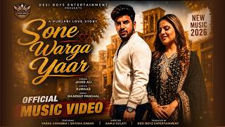 Sone Warga Yaar | Javed Ali | Kumaar | Mandeep Panghal | Paras Chhabra | New Romantic Song 2026