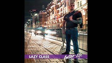 Lazy Class - He Will Never Return