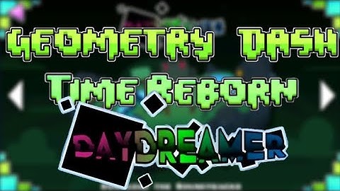 Geometry Dash: Time Reborn (GDTR) | FINAL ACT Lvl 1 by AzCl & @TheNewForestGD 100% & 3 Coins