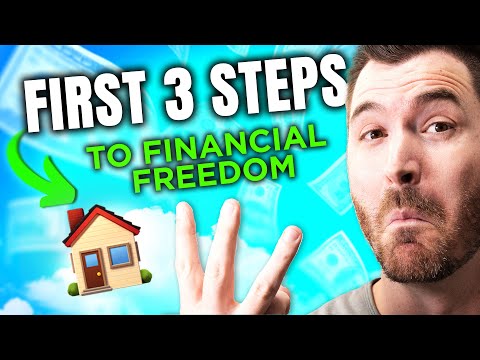 Your First 3 Steps To Financial Freedom Through Real Estate Investing