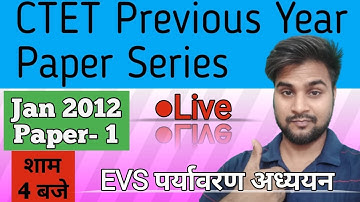 | Solving CTET Paper Live | Jan 2012 EVS | पर्यावरण अध्ययन | CTET Previous Year Paper Series