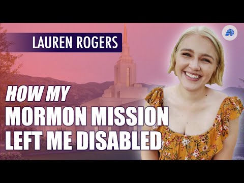 How My LDS Mission Left Me Disabled - Lauren Rogers