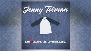 Jenny Tolman - Invent a T-Shirt (Official Audio Video