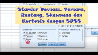 STATISTICS - SPSS Standard Deviation, Variance, Range, Skewness and Kurtosis