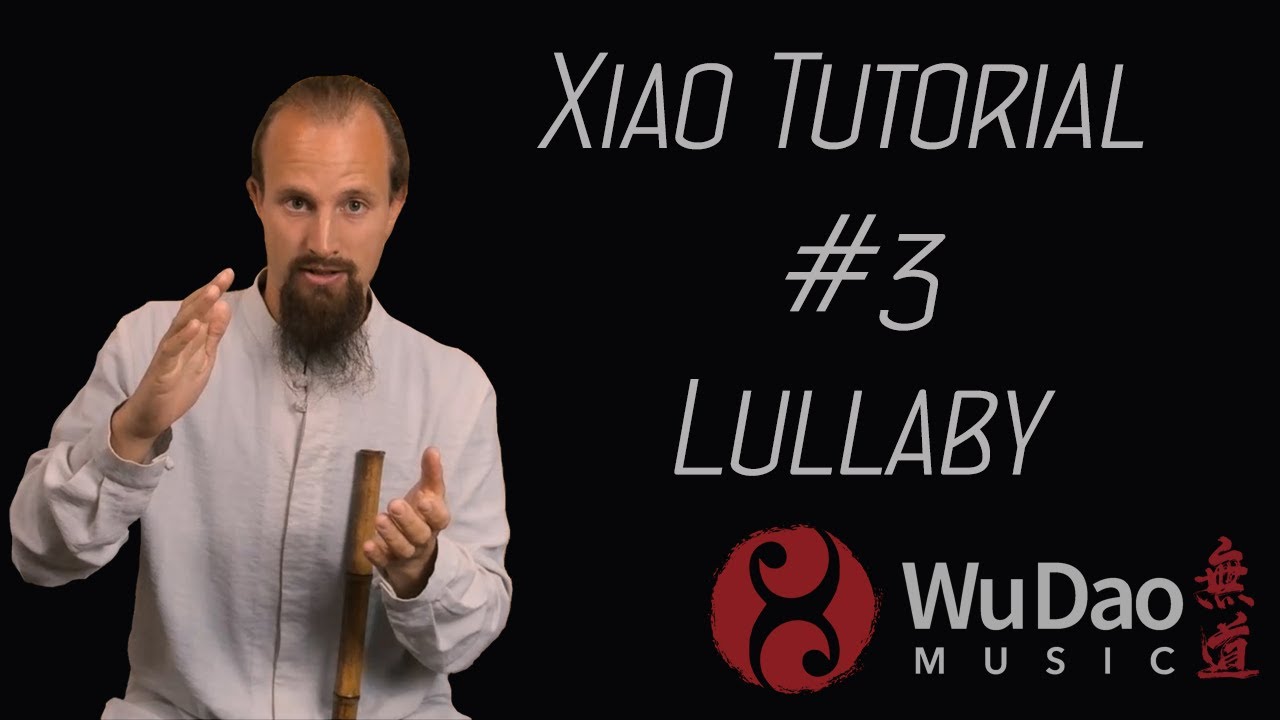 Watch Xiao Tutorial #3 - Lullaby #xiaotutorial #howtoplayxiao #wudaomusic on YouTube Watch Xiao Tutorial #3 - Lullaby #xiaotutorial #howtoplayxiao #wudaomusic on YouTube