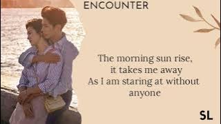 Encounter Ost | Saltnpapar - Take me on Lyrics