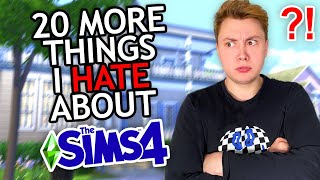 20 More Random Things I Hate About The Sims 4