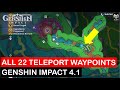 Genshin impact 41 all 22 teleport waypoints full guide  njmh gaming
