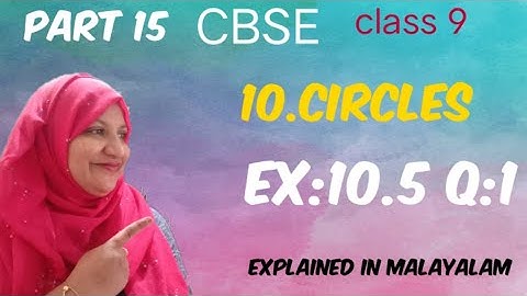 Hoofdstuk 10 Cirkels Ex:10.5 q:1 CBSE wiskunde klas 9 in het Malayalam