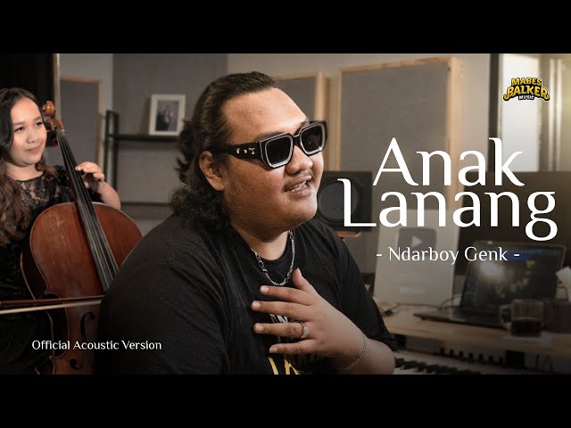 NDARBOY GENK - ANAK LANANG (OFFICIAL ACOUSTIC VERSION) class=