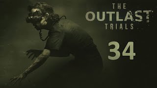 The Outlast Trials - Одиночные приключения ч.2 - Прохождение игры на русском [#34] | PC