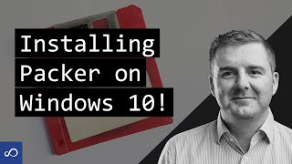 How to install HashiCorp Packer on Windows