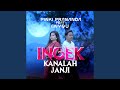 Ingek Kanalah Janji (feat. Anyqu)