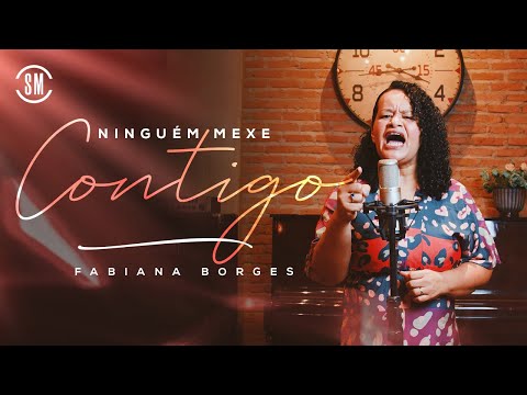 Ninguém Mexe Contigo | Fabiana Borges (Soares Music Apresenta)