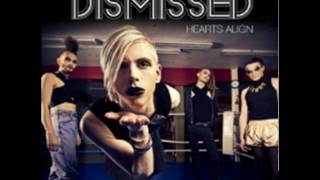Watch Dismissed Hearts Align video