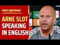 Arne slot  likely new liverpool manager speaking in english