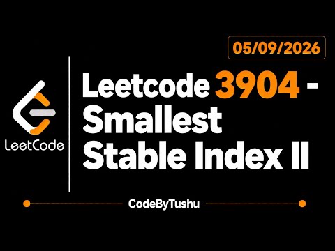 LeetCode 3904 | Smallest Stable Index II | Java | Medium | Prefix & Suffix | CodeByTushu