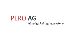 PERO AG -  Wässrige Reinigungssysteme