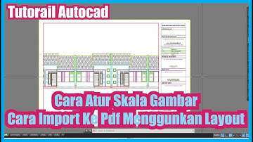 Cara Atur Skala Gambar dan Plot Gambar Menggunakan Layout Autocad