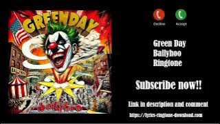 ℍ𝕆𝕋! Green Day ~ Ballyhoo Ringtone (Free)