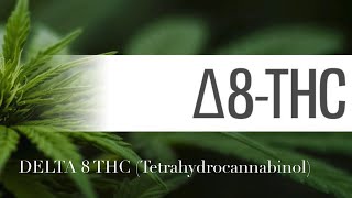 What is Delta 8 THC?