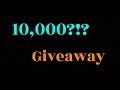 10,000 Subscriber Givaway!