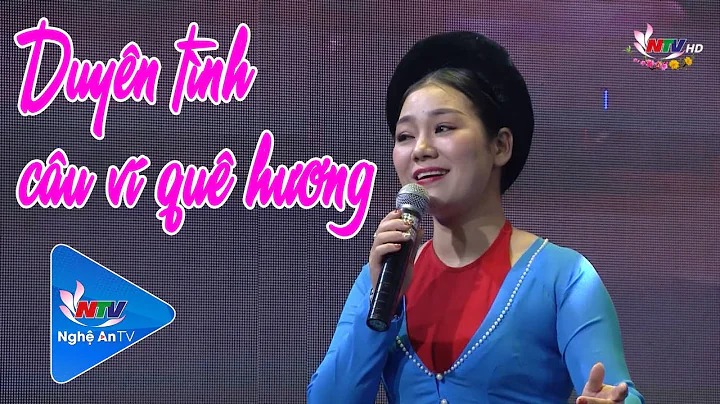 Duyên tình câu ví quê hương | Dân ca Nghệ Tĩnh | Nghệ An TV